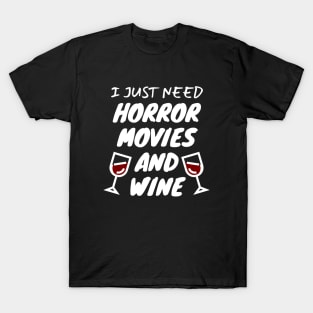 Horror Movies And Wine T-Shirt